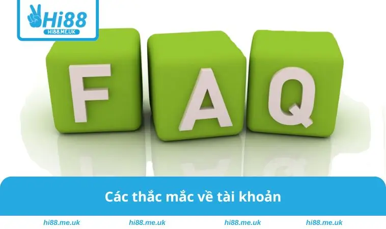 Các thắc mắc về tài khoản