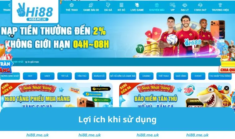 Khuyến Mãi HI88 2 Lợi ích khi sử dụng