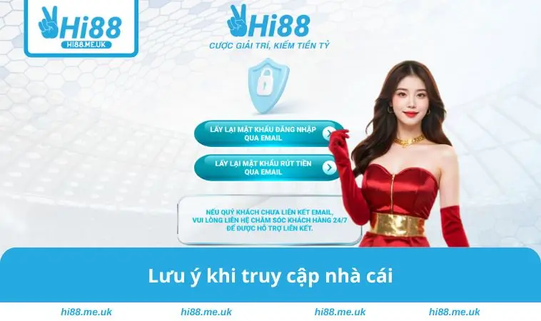 Lưu ý khi truy cập nhà cái
