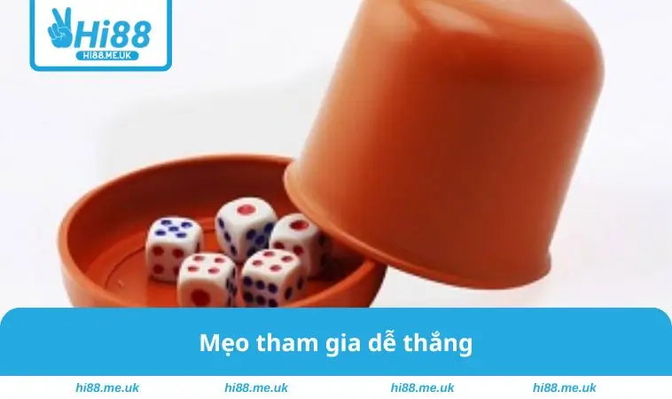 Mẹo tham gia dễ thắng