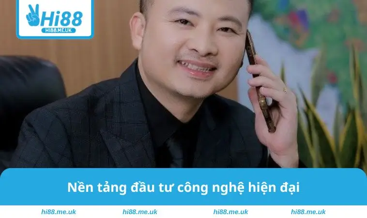 Đầu tư công nghệ hiện đại