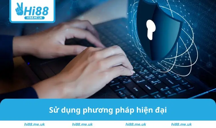 Sử dụng phương pháp hiện đại
